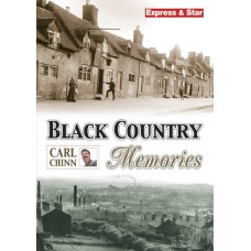 Black Country Memories - Carl Chinn