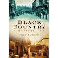 Black Country Chronicles - Tom Larkin