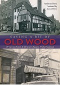 Saving a Bit of Old Wood: 19 Victoria St & 44 Queen Sq, Wolverhampton - Anthony Perry